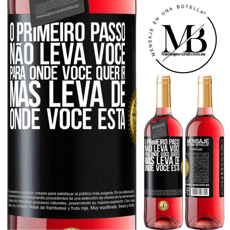29,95 € Envio grátis | Vinho rosé Edição ROSÉ O primeiro passo não leva você para onde você quer ir, mas leva de onde você está Etiqueta Preta. Etiqueta personalizável Vinho jovem Colheita 2025 Tempranillo