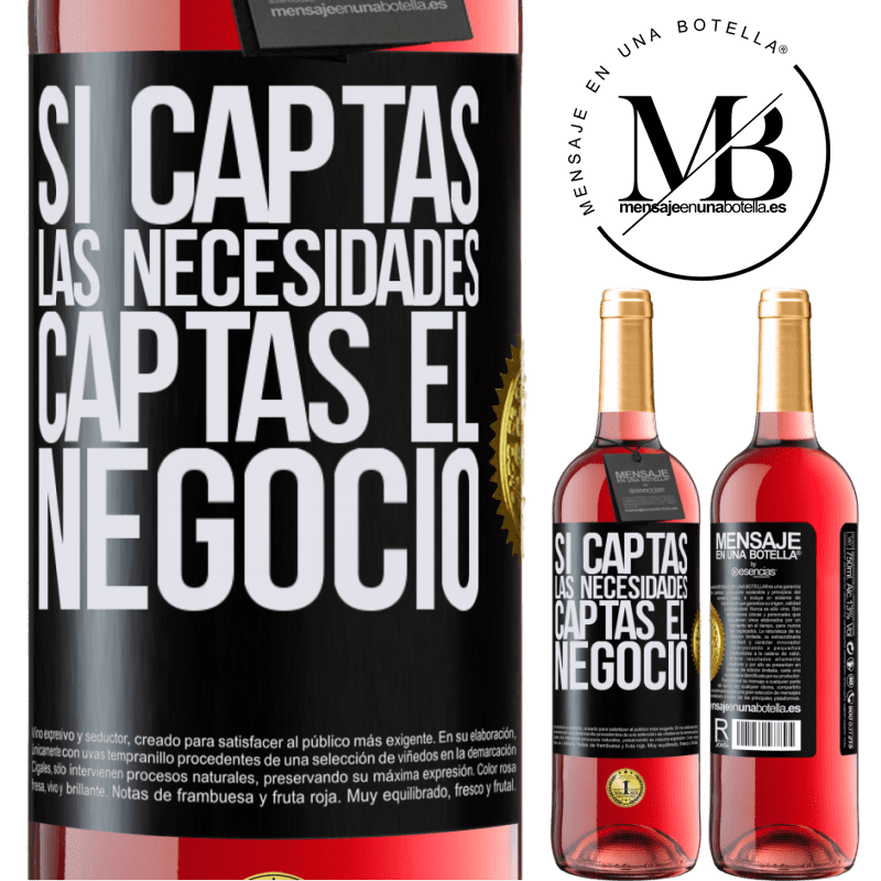 29,95 € Envío gratis | Vino Rosado Edición ROSÉ Si captas las necesidades, captas el negocio Etiqueta Negra. Etiqueta personalizable Vino joven Cosecha 2025 Tempranillo