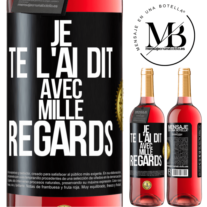 29,95 € Envoi gratuit | Vin rosé Édition ROSÉ Je te l'ai dit avec mille regards Étiquette Noire. Étiquette personnalisable Vin jeune Récolte 2023 Tempranillo