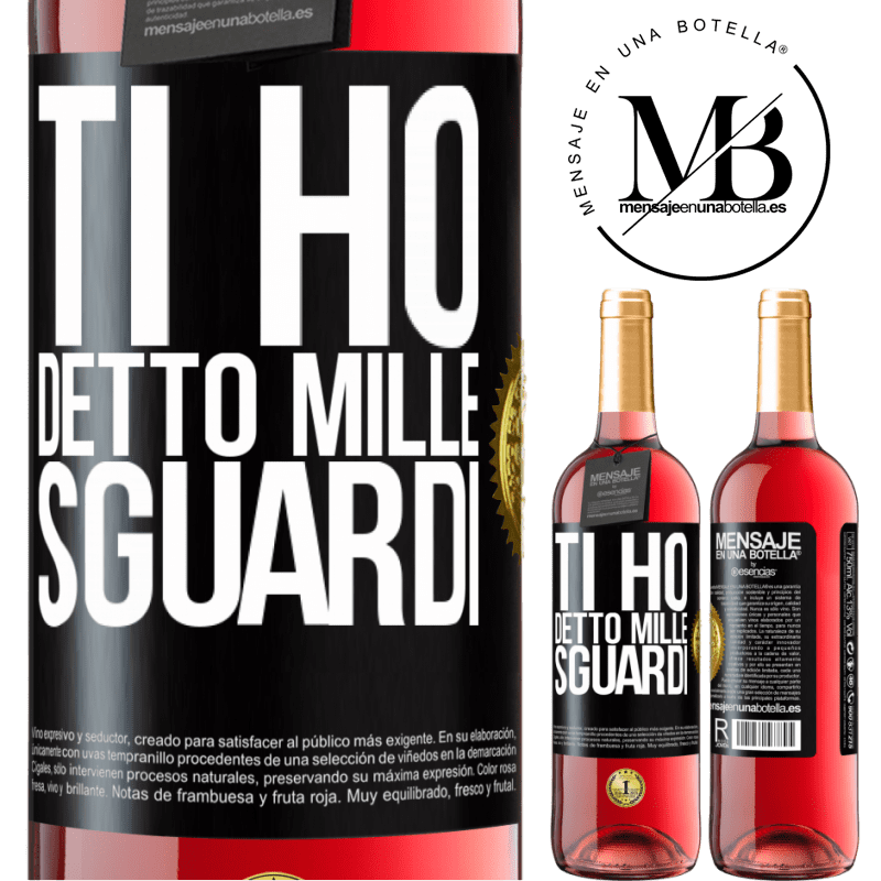 29,95 € Spedizione Gratuita | Vino rosato Edizione ROSÉ Ti ho detto mille sguardi Etichetta Nera. Etichetta personalizzabile Vino giovane Raccogliere 2025 Tempranillo