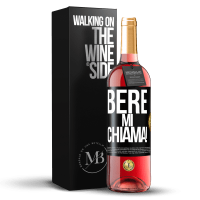 «bere mi chiama!» Edizione ROSÉ