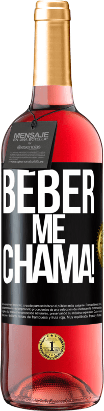 «beber me chama!» Edição ROSÉ