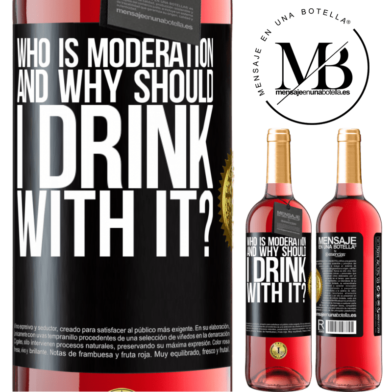 29,95 € Free Shipping | Rosé Wine ROSÉ Edition who is moderation and why should I drink with it? Black Label. Customizable label Young wine Harvest 2022 Tempranillo