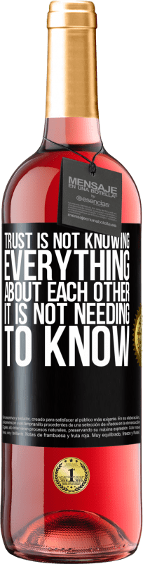 29,95 € | Rosé Wine ROSÉ Edition Trust is not knowing everything about each other. It is not needing to know Black Label. Customizable label Young wine Harvest 2023 Tempranillo
