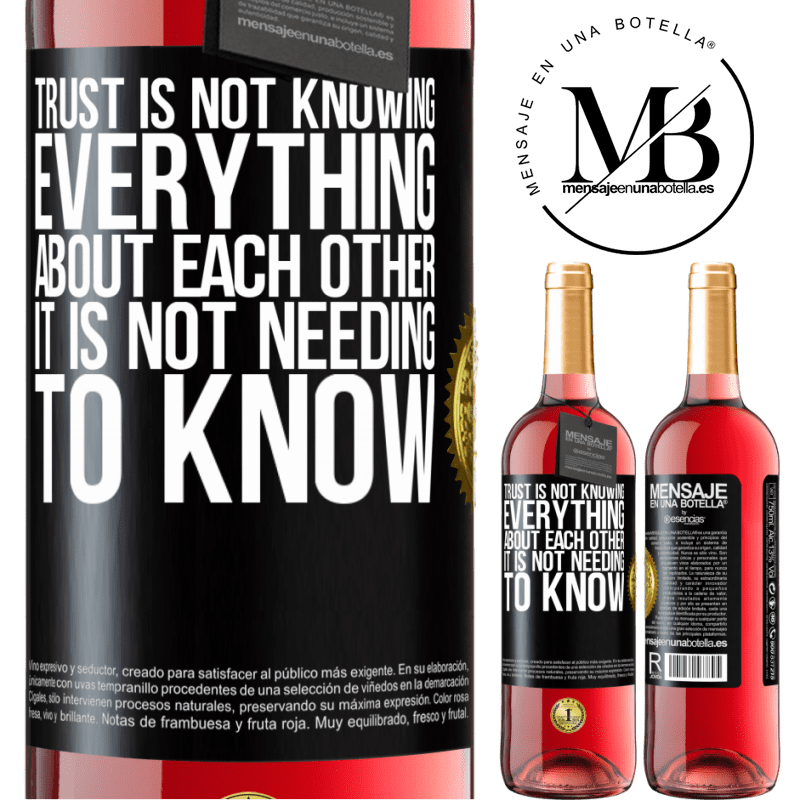 29,95 € Free Shipping | Rosé Wine ROSÉ Edition Trust is not knowing everything about each other. It is not needing to know Black Label. Customizable label Young wine Harvest 2022 Tempranillo