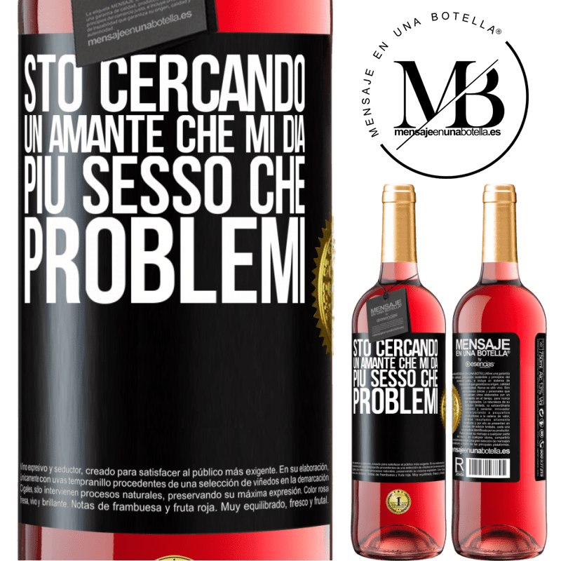 29,95 € Spedizione Gratuita | Vino rosato Edizione ROSÉ Sto cercando un amante che mi dia più sesso che problemi Etichetta Nera. Etichetta personalizzabile Vino giovane Raccogliere 2023 Tempranillo