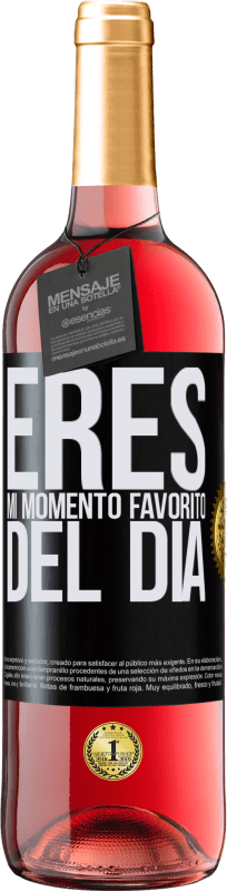 29,95 € Envío gratis | Vino Rosado Edición ROSÉ Eres mi momento favorito del día Etiqueta Negra. Etiqueta personalizable Vino joven Cosecha 2023 Tempranillo