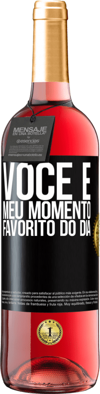 29,95 € | Vinho rosé Edição ROSÉ Você é meu momento favorito do dia Etiqueta Preta. Etiqueta personalizável Vinho jovem Colheita 2024 Tempranillo