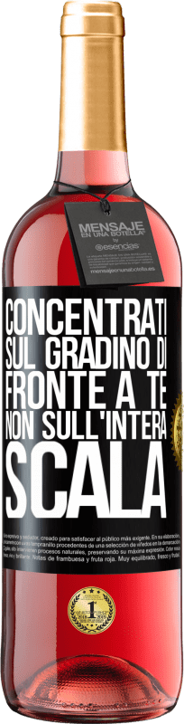 29,95 € | Vino rosato Edizione ROSÉ Concentrati sul gradino di fronte a te, non sull'intera scala Etichetta Nera. Etichetta personalizzabile Vino giovane Raccogliere 2024 Tempranillo