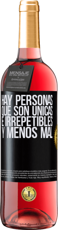 29,95 € | Vino Rosado Edición ROSÉ Hay personas que son únicas e irrepetibles. Y menos mal Etiqueta Negra. Etiqueta personalizable Vino joven Cosecha 2024 Tempranillo