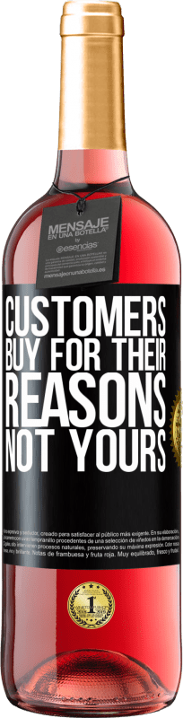 29,95 € | Rosé Wine ROSÉ Edition Customers buy for their reasons, not yours Black Label. Customizable label Young wine Harvest 2024 Tempranillo