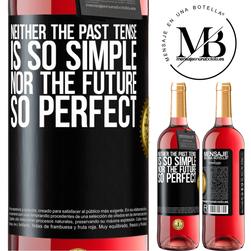 29,95 € Free Shipping | Rosé Wine ROSÉ Edition Neither the past tense is so simple nor the future so perfect Black Label. Customizable label Young wine Harvest 2022 Tempranillo