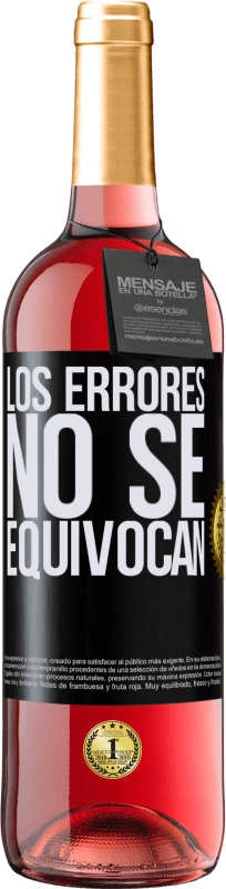 «Los errores no se equivocan» Edición ROSÉ