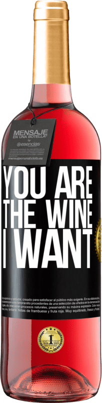29,95 € Free Shipping | Rosé Wine ROSÉ Edition You are the wine I want Black Label. Customizable label Young wine Harvest 2021 Tempranillo