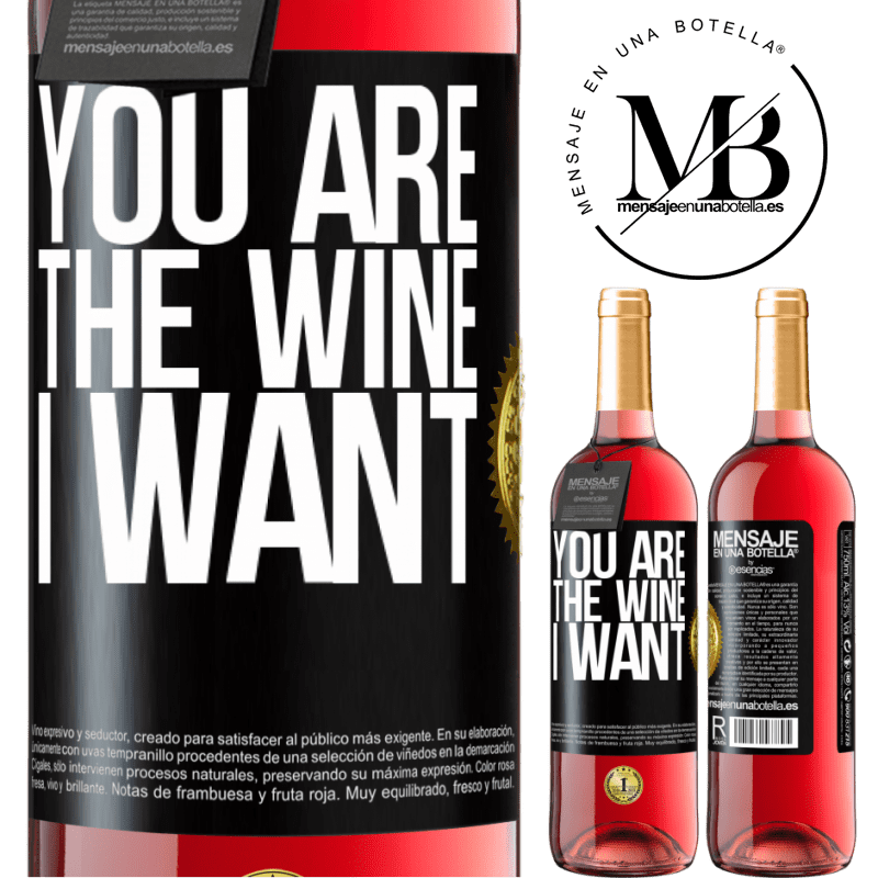 29,95 € Free Shipping | Rosé Wine ROSÉ Edition You are the wine I want Black Label. Customizable label Young wine Harvest 2023 Tempranillo