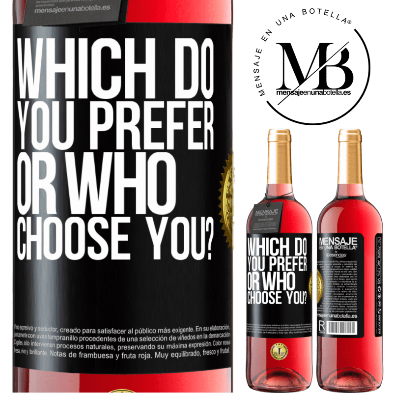 29,95 € Free Shipping | Rosé Wine ROSÉ Edition which do you prefer, or who choose you? Black Label. Customizable label Young wine Harvest 2024 Tempranillo