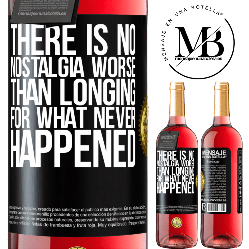29,95 € Free Shipping | Rosé Wine ROSÉ Edition There is no nostalgia worse than longing for what never happened Black Label. Customizable label Young wine Harvest 2021 Tempranillo