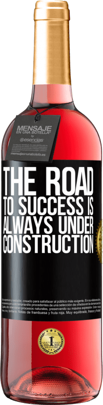 29,95 € | Rosé Wine ROSÉ Edition The road to success is always under construction Black Label. Customizable label Young wine Harvest 2023 Tempranillo