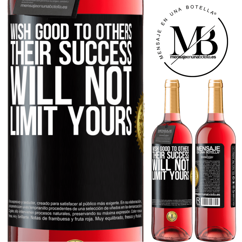 29,95 € Free Shipping | Rosé Wine ROSÉ Edition Wish good to others, their success will not limit yours Black Label. Customizable label Young wine Harvest 2022 Tempranillo