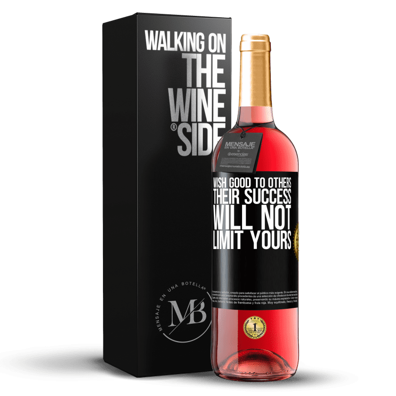 29,95 € Free Shipping | Rosé Wine ROSÉ Edition Wish good to others, their success will not limit yours Black Label. Customizable label Young wine Harvest 2022 Tempranillo