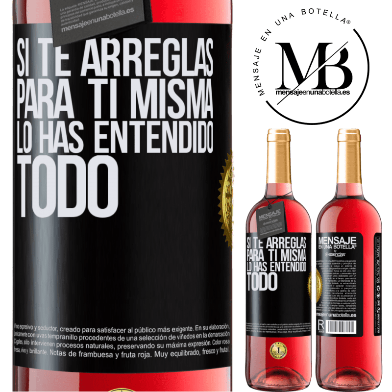 29,95 € Envío gratis | Vino Rosado Edición ROSÉ Si te arreglas para ti misma, lo has entendido todo Etiqueta Negra. Etiqueta personalizable Vino joven Cosecha 2023 Tempranillo