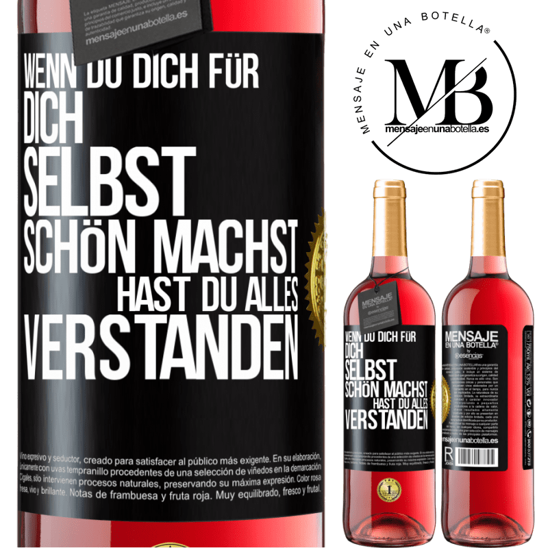 29,95 € Kostenloser Versand | Roséwein ROSÉ Ausgabe Wenn du dich für dich selbst schön machst, hast du alles verstanden Schwarzes Etikett. Anpassbares Etikett Junger Wein Ernte 2023 Tempranillo