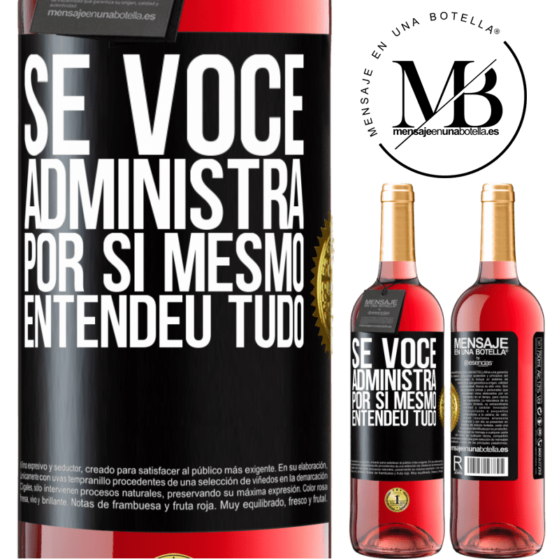 29,95 € Envio grátis | Vinho rosé Edição ROSÉ Se você administra por si mesmo, entendeu tudo Etiqueta Preta. Etiqueta personalizável Vinho jovem Colheita 2023 Tempranillo