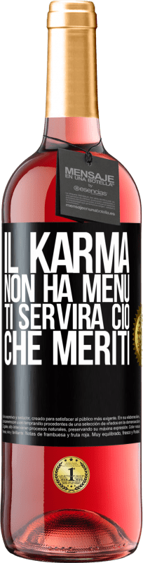 29,95 € Spedizione Gratuita | Vino rosato Edizione ROSÉ Il karma non ha menu. Ti servirà ciò che meriti Etichetta Nera. Etichetta personalizzabile Vino giovane Raccogliere 2023 Tempranillo