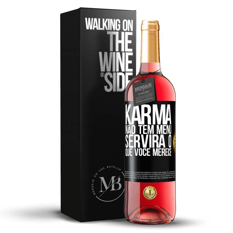 29,95 € Envio grátis | Vinho rosé Edição ROSÉ Karma não tem menu. Servirá o que você merece Etiqueta Preta. Etiqueta personalizável Vinho jovem Colheita 2025 Tempranillo