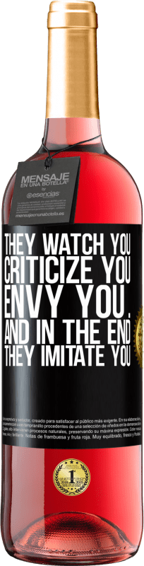 29,95 € | Rosé Wine ROSÉ Edition They watch you, criticize you, envy you ... and in the end, they imitate you Black Label. Customizable label Young wine Harvest 2023 Tempranillo