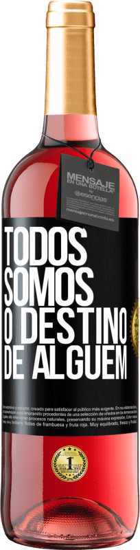 29,95 € | Vinho rosé Edição ROSÉ Todos somos o destino de alguém Etiqueta Preta. Etiqueta personalizável Vinho jovem Colheita 2024 Tempranillo