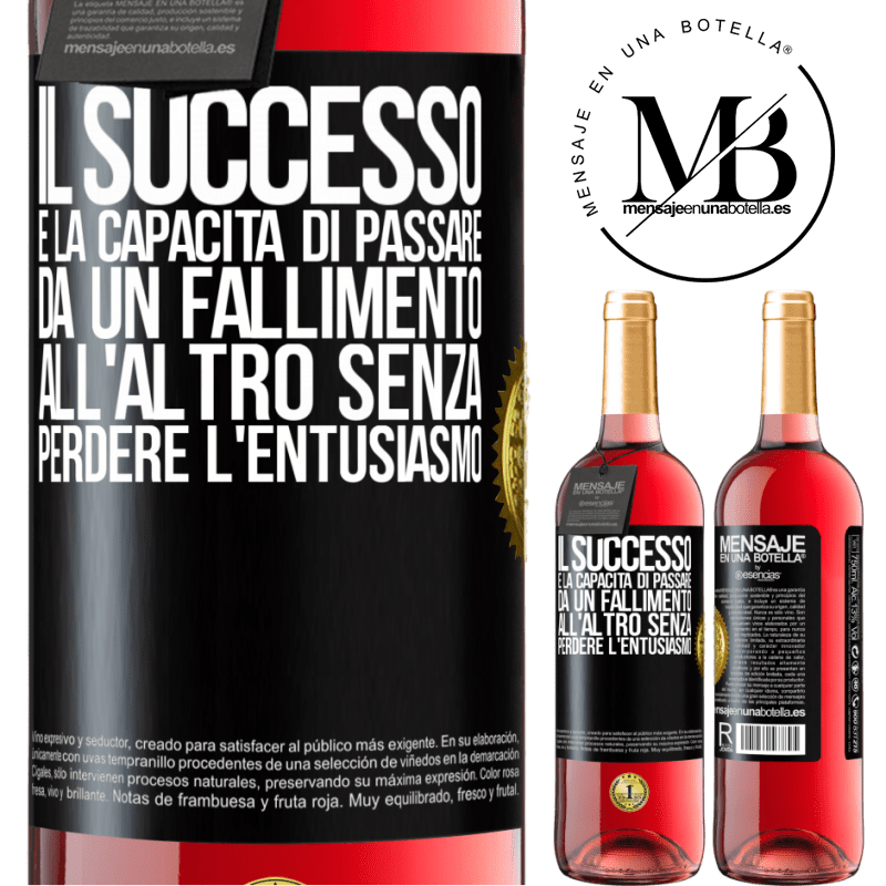29,95 € Spedizione Gratuita | Vino rosato Edizione ROSÉ Il successo è la capacità di passare da un fallimento all'altro senza perdere l'entusiasmo Etichetta Nera. Etichetta personalizzabile Vino giovane Raccogliere 2025 Tempranillo