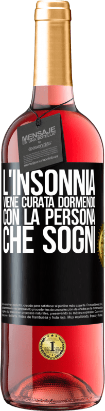 Spedizione Gratuita | Vino rosato Edizione ROSÉ L'insonnia viene curata dormendo con la persona che sogni Etichetta Nera. Etichetta personalizzabile Vino giovane Raccogliere 2023 Tempranillo