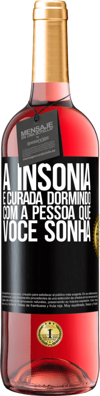 29,95 € | Vinho rosé Edição ROSÉ A insônia é curada dormindo com a pessoa que você sonha Etiqueta Preta. Etiqueta personalizável Vinho jovem Colheita 2025 Tempranillo