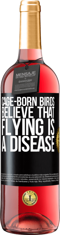 29,95 € | 桃红葡萄酒 ROSÉ版 笼养鸟相信飞行是一种疾病 黑标. 可自定义的标签 青年酒 收成 2023 Tempranillo
