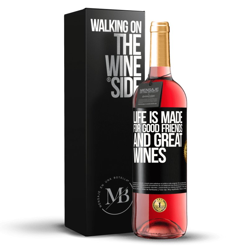 29,95 € Free Shipping | Rosé Wine ROSÉ Edition Life is made for good friends and great wines Black Label. Customizable label Young wine Harvest 2023 Tempranillo