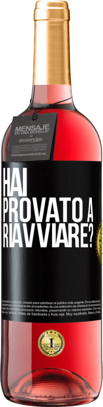 29,95 € Spedizione Gratuita | Vino rosato Edizione ROSÉ hai provato a riavviare? Etichetta Nera. Etichetta personalizzabile Vino giovane Raccogliere 2025 Tempranillo