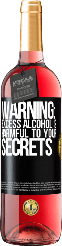 29,95 € | Rosé Wine ROSÉ Edition Warning: Excess alcohol is harmful to your secrets Black Label. Customizable label Young wine Harvest 2024 Tempranillo