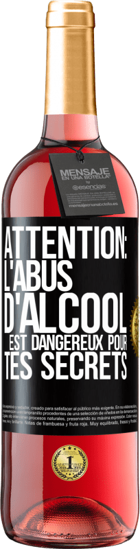 29,95 € | Vin rosé Édition ROSÉ Attention: L'abus d'alcool est dangereux pour tes secrets Étiquette Noire. Étiquette personnalisable Vin jeune Récolte 2025 Tempranillo
