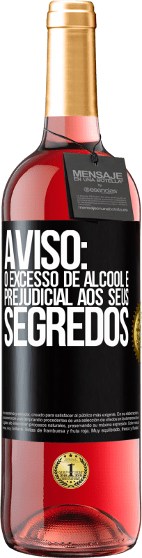 29,95 € Envio grátis | Vinho rosé Edição ROSÉ Aviso: O excesso de álcool é prejudicial aos seus segredos Etiqueta Preta. Etiqueta personalizável Vinho jovem Colheita 2023 Tempranillo