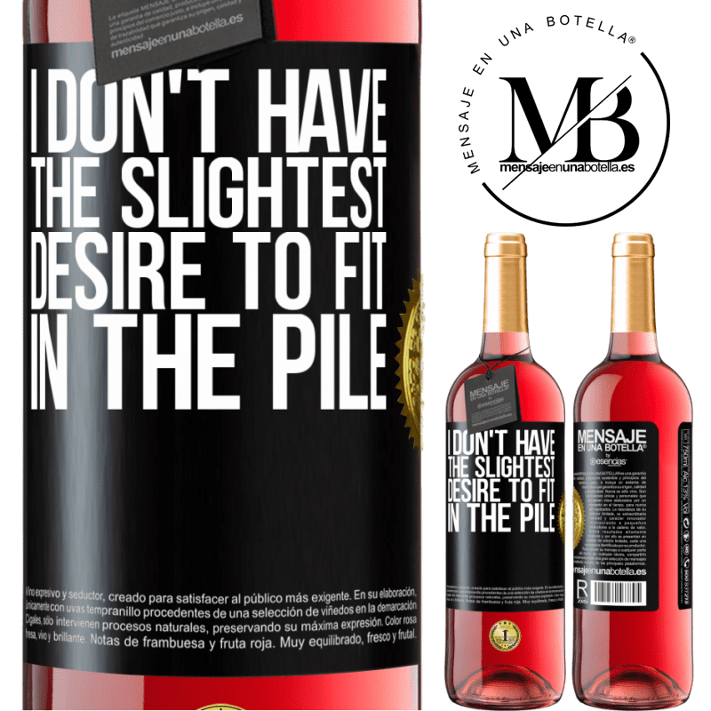 29,95 € Free Shipping | Rosé Wine ROSÉ Edition I don't have the slightest desire to fit in the pile Black Label. Customizable label Young wine Harvest 2021 Tempranillo