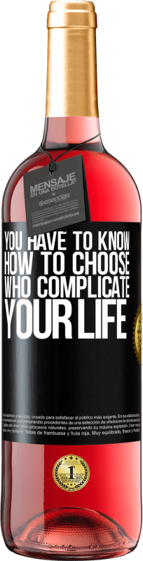 29,95 € | 桃红葡萄酒 ROSÉ版 您必须知道如何选择使您的生活复杂化的人 黑标. 可自定义的标签 青年酒 收成 2023 Tempranillo