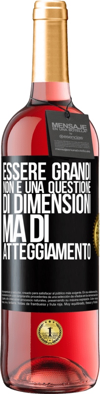 29,95 € Spedizione Gratuita | Vino rosato Edizione ROSÉ Essere grandi non è una questione di dimensioni, ma di atteggiamento Etichetta Nera. Etichetta personalizzabile Vino giovane Raccogliere 2025 Tempranillo
