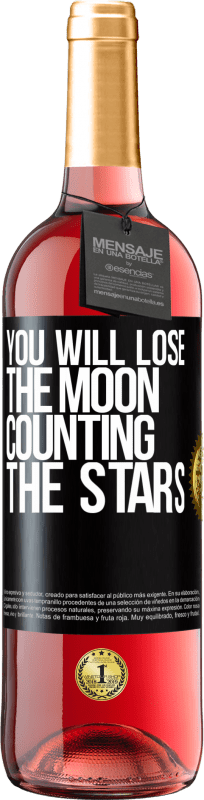 29,95 € Free Shipping | Rosé Wine ROSÉ Edition You will lose the moon counting the stars Black Label. Customizable label Young wine Harvest 2025 Tempranillo