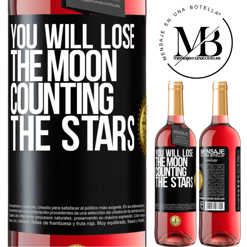 24,95 € Free Shipping | Rosé Wine ROSÉ Edition You will lose the moon counting the stars Black Label. Customizable label Young wine Harvest 2021 Tempranillo