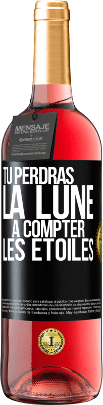 29,95 € | Vin rosé Édition ROSÉ Tu perdras la lune à compter les étoiles Étiquette Noire. Étiquette personnalisable Vin jeune Récolte 2024 Tempranillo