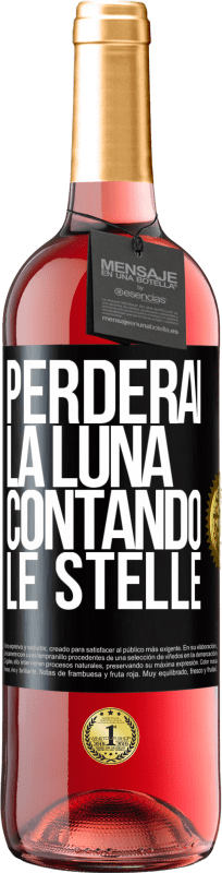 29,95 € Spedizione Gratuita | Vino rosato Edizione ROSÉ Perderai la luna contando le stelle Etichetta Nera. Etichetta personalizzabile Vino giovane Raccogliere 2025 Tempranillo