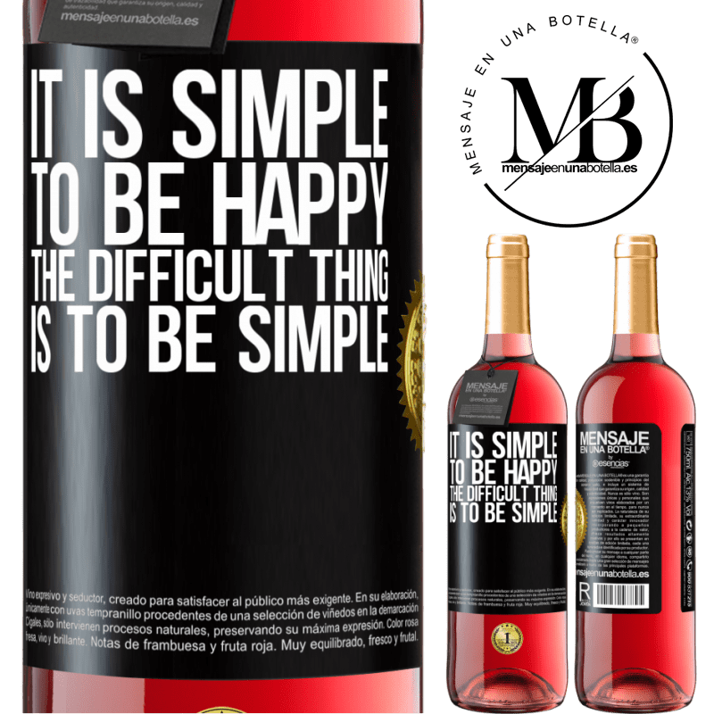 24,95 € Free Shipping | Rosé Wine ROSÉ Edition It is simple to be happy, the difficult thing is to be simple Black Label. Customizable label Young wine Harvest 2021 Tempranillo