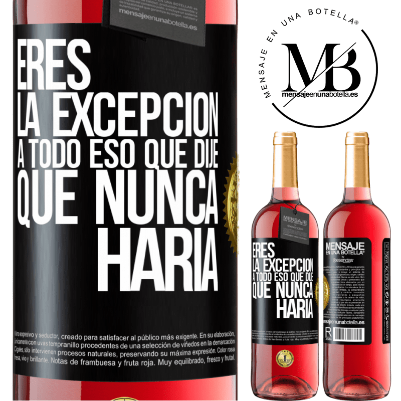 29,95 € Envío gratis | Vino Rosado Edición ROSÉ Eres la excepción a todo eso que dije que nunca haría Etiqueta Negra. Etiqueta personalizable Vino joven Cosecha 2024 Tempranillo