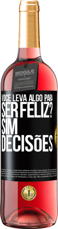 29,95 € Envio grátis | Vinho rosé Edição ROSÉ você leva algo para ser feliz? Sim, decisões Etiqueta Preta. Etiqueta personalizável Vinho jovem Colheita 2025 Tempranillo